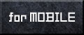 for Mobile
